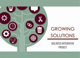 Interconnecting graphics with scissors, trash cans, links, a globe, a lightbulb, and more set next to the session title: Growing Solutions: UDL/MTSS Integrative Project