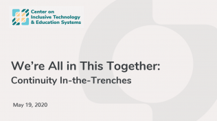 Image of title slide of powerpoint. Title reads we're all in this together:  continuity in the trenches May 19, 2020