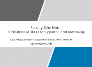 Faculty, Take Note: Applications of UDL+1 to Support Student Note-Taking